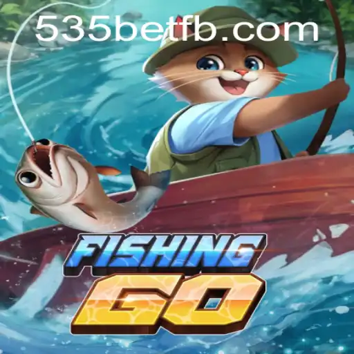 Exploring the Exciting World of FishingGO and 535Bet.com