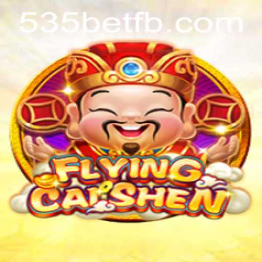 Discover the Thrilling World of FlyingCaiShen: A Revolutionary Casino Game by 535Bet.com