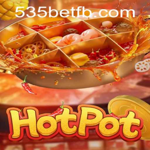 Exploring Hotpot: The Exciting Game Sweeping Across 535Bet.com