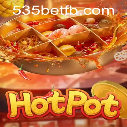 Exploring Hotpot: The Exciting Game Sweeping Across 535Bet.com